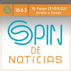O que é o Rol de Procedimentos da ANS e o que está em disputa no STJ? – 10 Faian (Spin#1663 – 31/05/2022) episode artwork