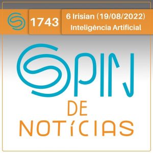 IA: Objetos perdidos no espaço e o diagnóstico da demência – 6 Irisian (Spin#1743 – 19/08/2022) episode artwork