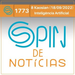 IA: a IA que começou a odiar o chefe; chip de IA com melhor eficiência energética; e concurso da DARPA – 8 Kaosian (Spin#1773 – 18/09/2022) episode artwork