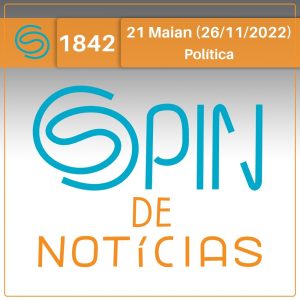 Giro de Política: Ajuda de Extraterrestres; Liberdade de Expressão; e Remoção de Postagens – 21 Maian (Spin#1842 – 26/11/2022) episode artwork