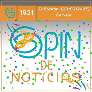 Por que a cerveja fica choca? – 22 Borean (Spin#1921 – 20/02/2023) episode artwork