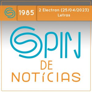 Como ensinar as letras? – 2 Electran (Spin#1985 – 25/04/2023) episode artwork