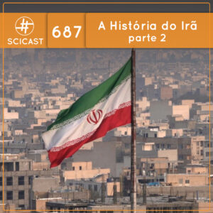 A História do Irã 2 (SciCast #687)